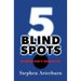 5 Blind Spots: Blocking God's Work in You