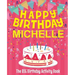 Happy Birthday Michelle - The Big Birthday Activity Book: (Personalized Children's Activity Book)