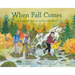 When Fall Comes: Connecting with Nature as the Days Grow Shorter