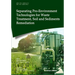 Separating Pro-Environment Technologies for Waste Treatment, Soil and Sediments Remediation