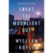 Shoot the Moonlight Out
