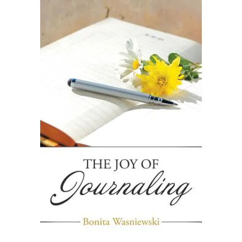 The Joy of Journaling