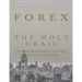 Forex The Holy Grail