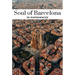 Soul of Barcelona: 30 Experiences