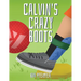 Calvin's Crazy Boots