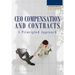 A Principled Approach to CEO Compensation and Contracts