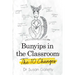 Bunyips in the Classroom: The 10 Changes