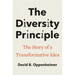 The Diversity Principle: The Story of a Transformative Idea