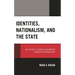 Identities, Nationalism, and the State: The Politics of Ethnicity and Minority Regimes in the Middle East