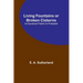 Living Fountains or Broken Cisterns: An Educational Problem for Protestants