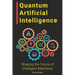 Quantum Artificial Intelligence: Shaping the Future of Intelligent Machines