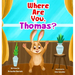 Where Are You, Thomas?