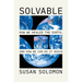 Solvable: How We Healed the Earth, and How We Can Do It Again