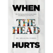 When The Head Hurts