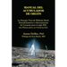 Manual del Acumulador de Orgon: La Energia Vital de Wilhelm Reich, Descubrimientos y Herramientas de Curacion Para El Siglo XXI Con Planos Para Su Con