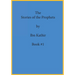 The Stories of the Prophets by Ibn Kathir: Book Series Volume (#1)