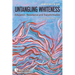 Untangling Whiteness: Education, Resistance and Transformation