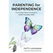 Parenting for Independence