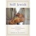Still Jewish: A History of Women and Intermarriage in America