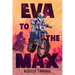 Eva to the Max