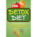 Detox Diet: Eating Well For A Life Of Pure Energy, Shape And Health.