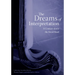 The Dreams of Interpretation: A Century down the Royal Road