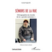 Séniors de la rue: Etnographie du monde de la "grande exclusion"