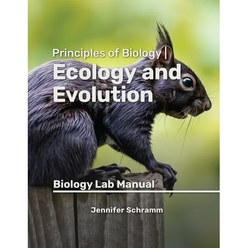 Ecology and Evolution: Biology Lab Manual
