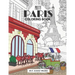 Pretty Paris: The Coloring Book: Color In 30 Beautiful Unmistakably Parisian Scenes.