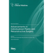 Advancements in Individualized Plastic and Reconstructive Surgery