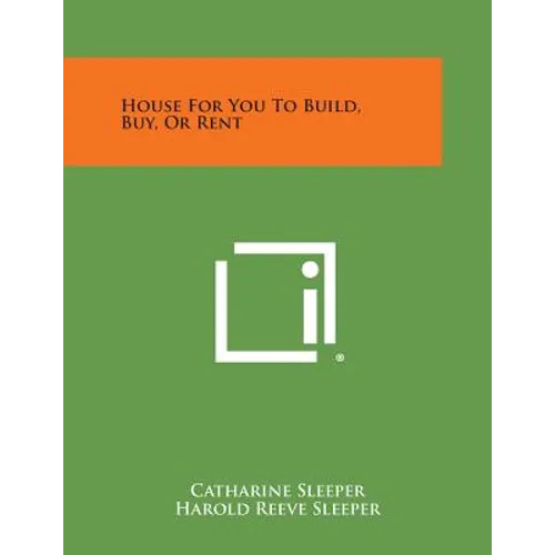 House for You to Build, Buy, or Rent