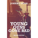 Young Guns Gone Bad: A Terrence Corcoran Western