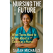 Nursing the Future: What Teens Need to Know About a Career as a Nurse