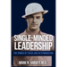 Single-Minded Leadership: The Power of Focus and Determination
