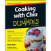Cooking with Chia For Dummies