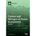Carbon and Nitrogen in Forest Ecosystems-Series I