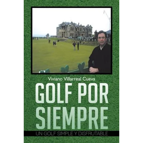 Golf Por Siempre: Un Golf Simple y Disfrutable