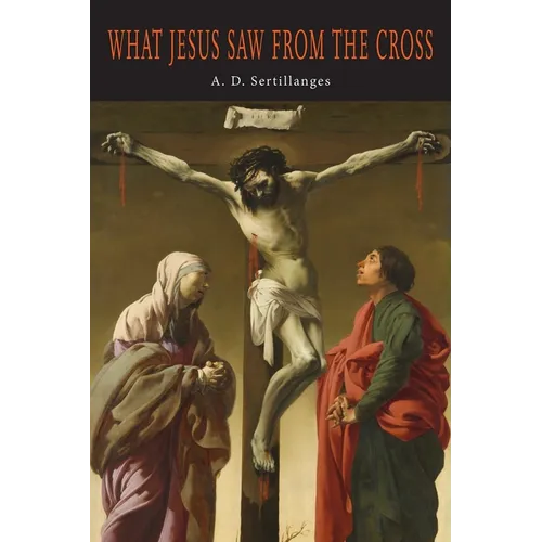 What Jesus Saw from the Cross