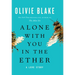 Alone with You in the Ether: A Love Story