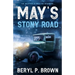 May's Stony Road: The weather is only the beginning ...