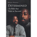 Determined (To Ride that Train To Success)