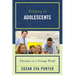 Relating to Adolescents: Educators in a Teenage World