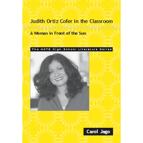 Judith Ortiz Cofer in the Classroom: A Woman in Front of the Sun