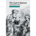 The God of Spinoza: A Philosophical Study