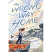 The Wrong Way Home