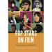 Pop Stars on Film: Popular Culture in a Global Market