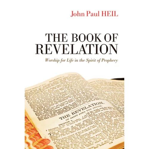 The Book of Revelation: Worship for Life in the Spirit of Prophecy