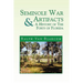 Seminole War Artifacts & a History of the Forts of Florida