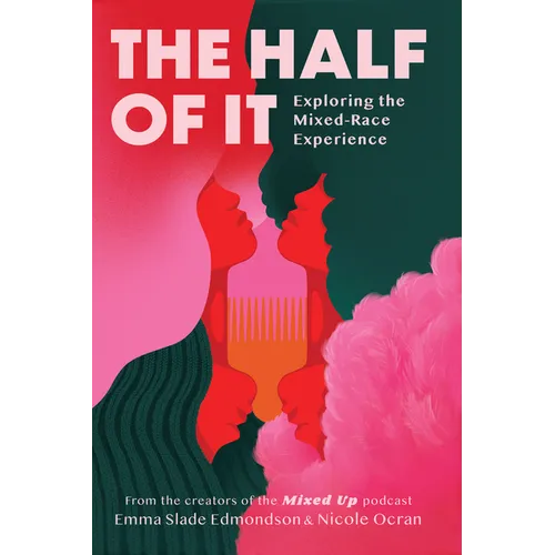 The Half of It: Exploring the Mixed-Race Experience