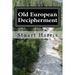 Old European Decipherment: Cracking the code of Old European by analyzing bilingual Owner's Marks